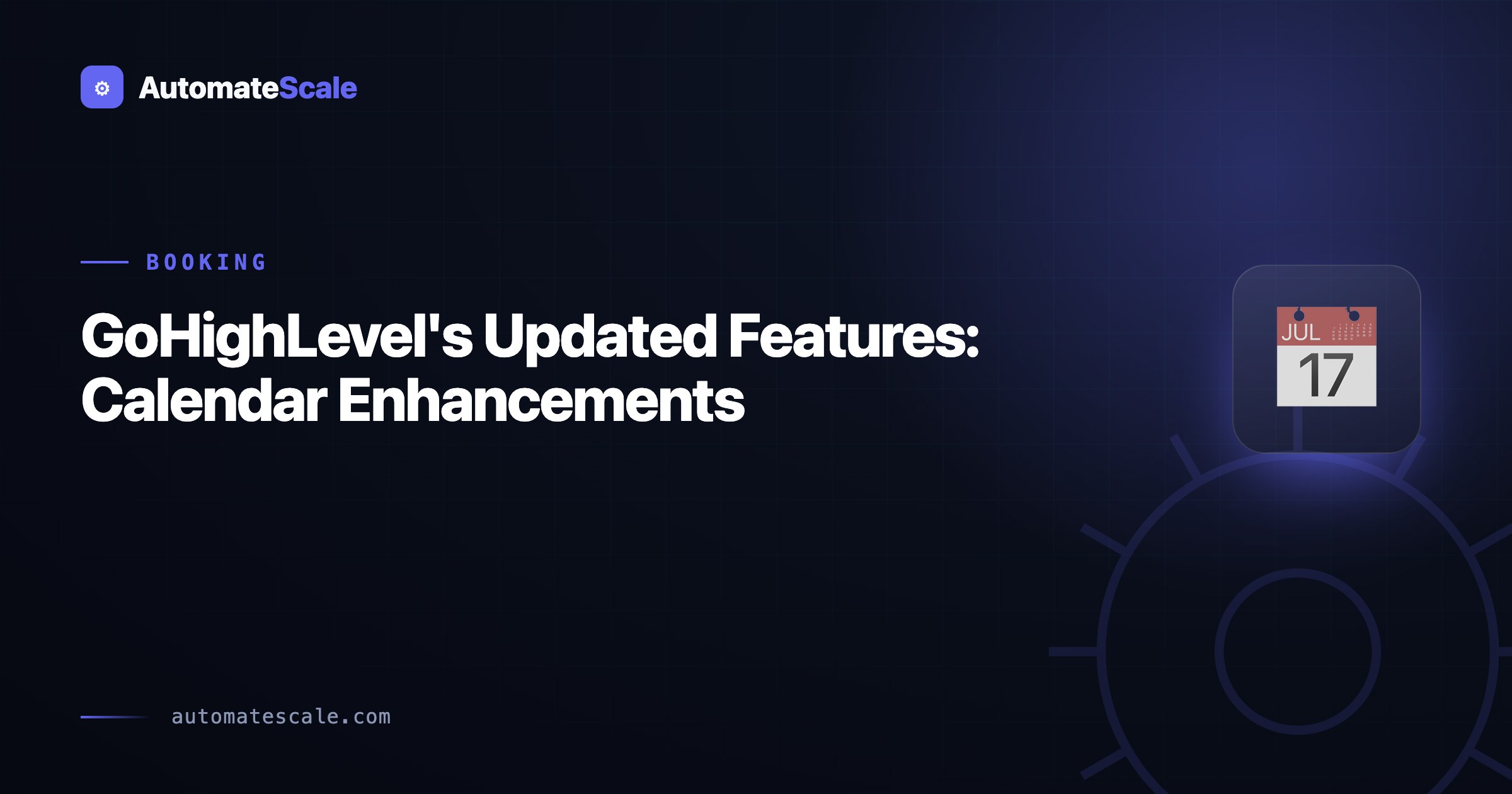 GoHighLevel's Updated Features: Calendar Enhancements