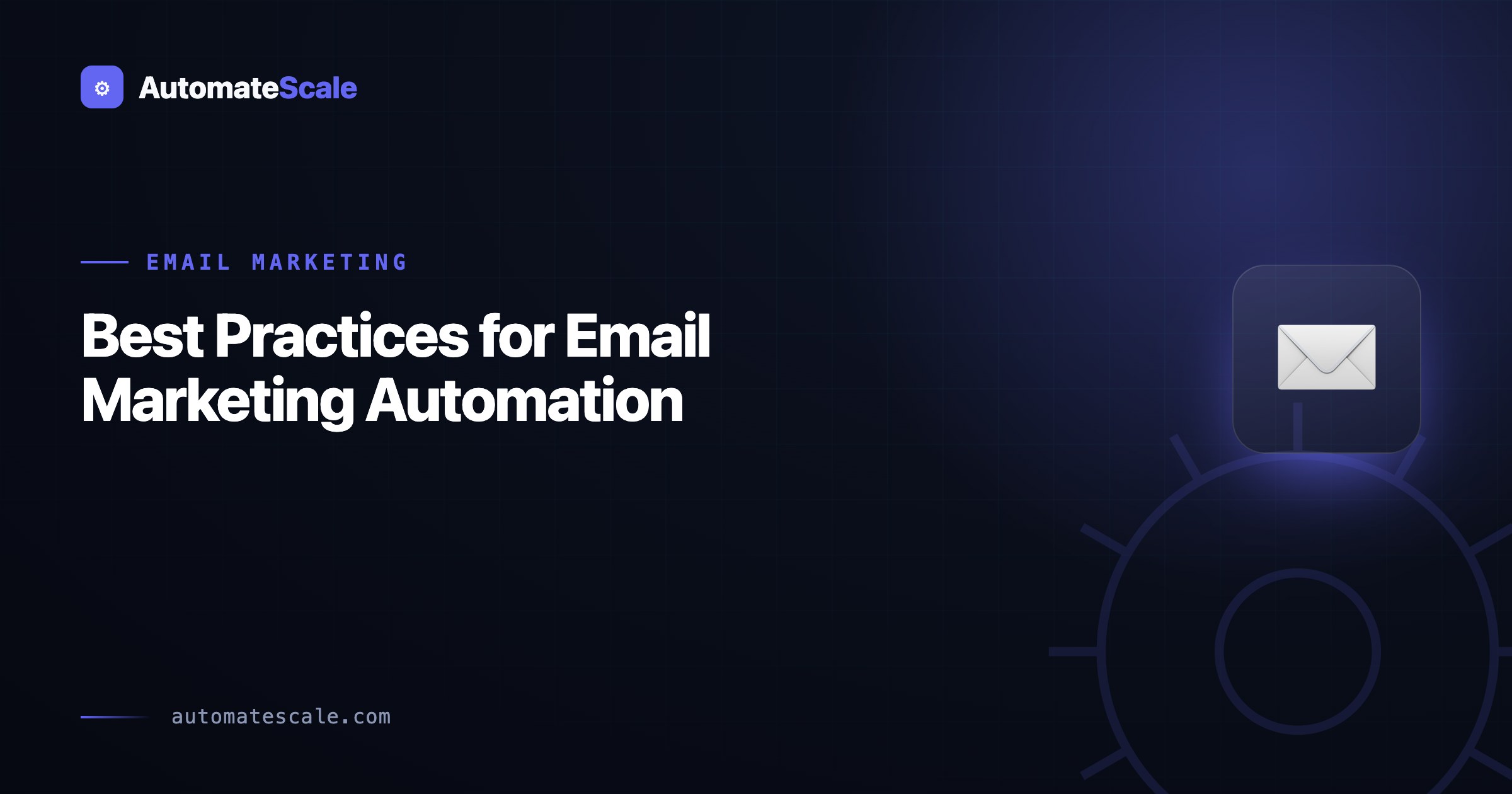 Best Practices for Email Marketing Automation