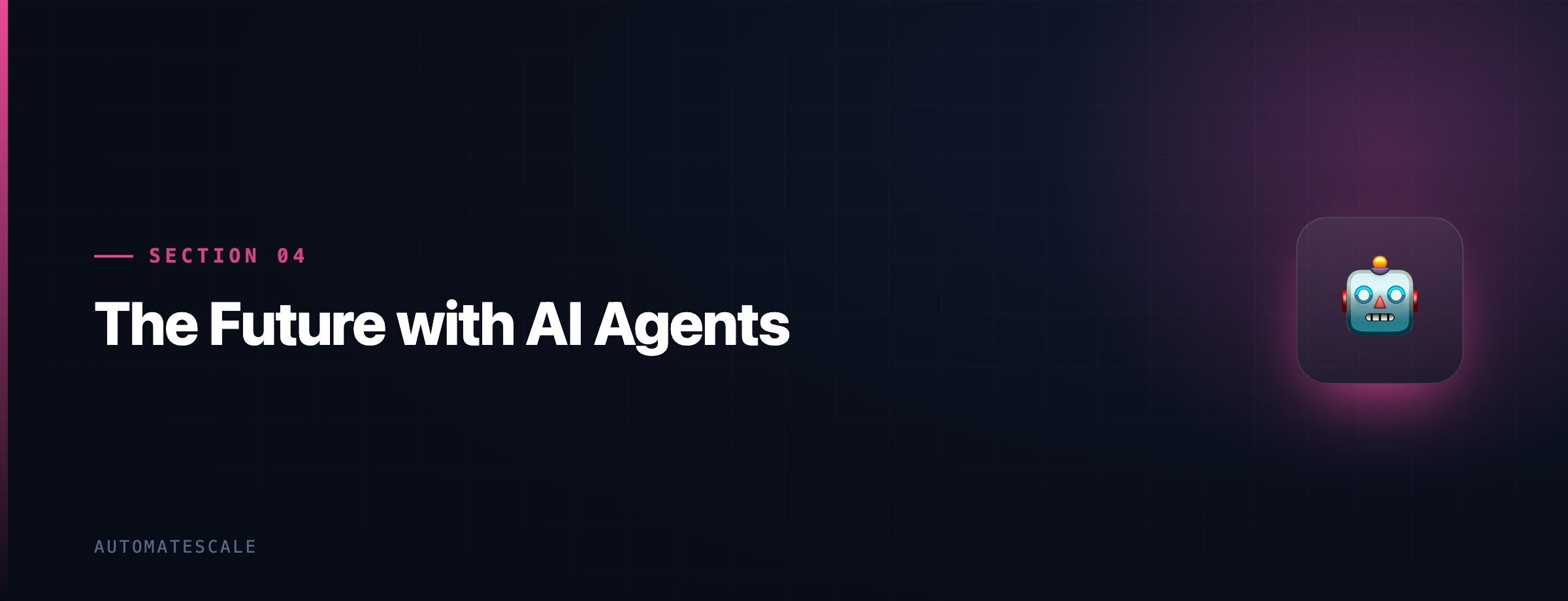 The Future with AI Agents