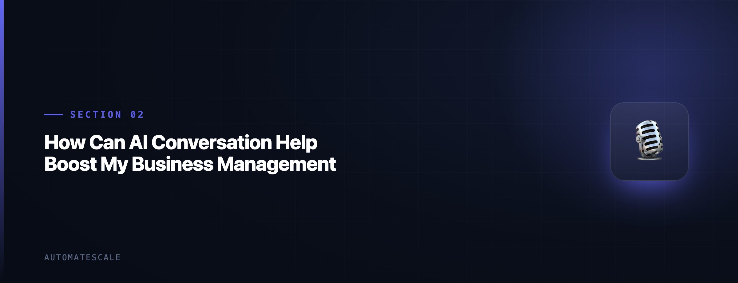 How Can AI Conversation Help Boost My Business Management