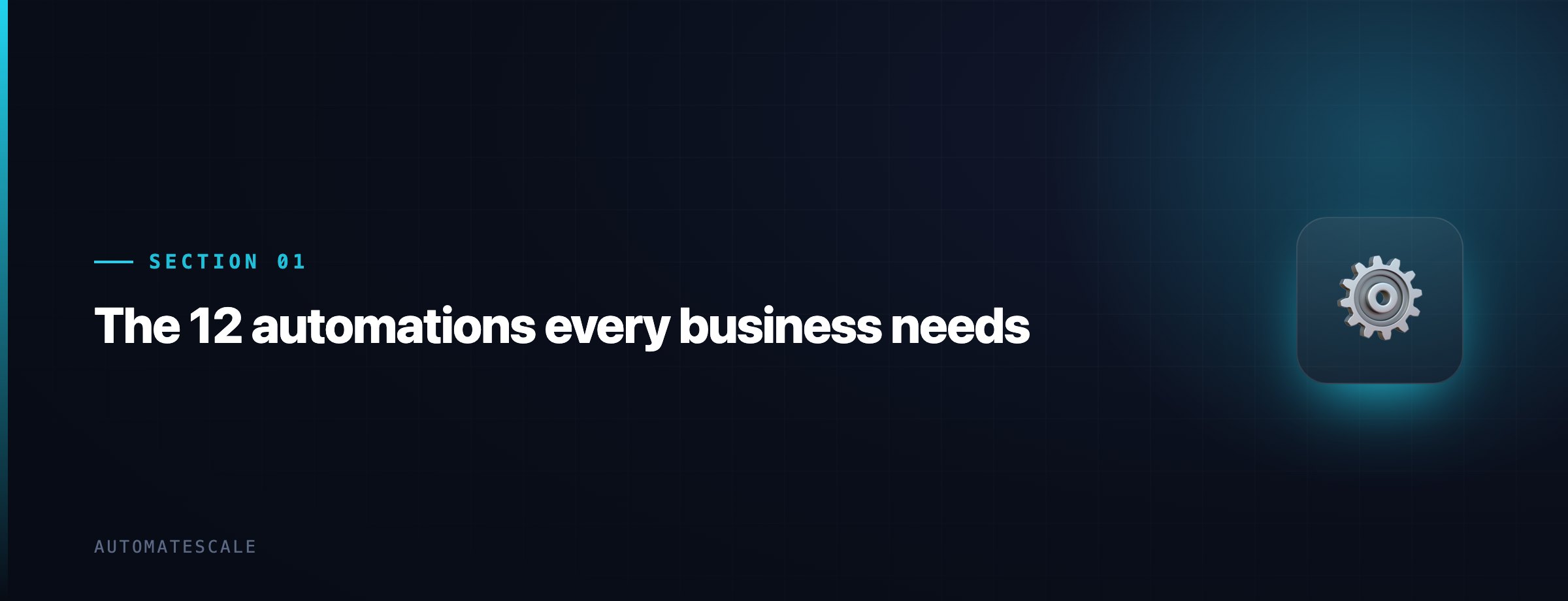 The 12 automations every business needs