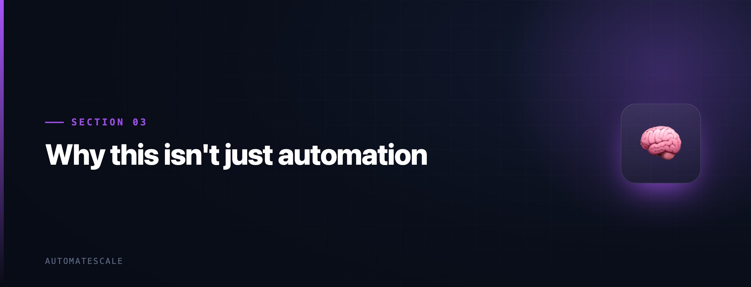 Why this isn't just automation