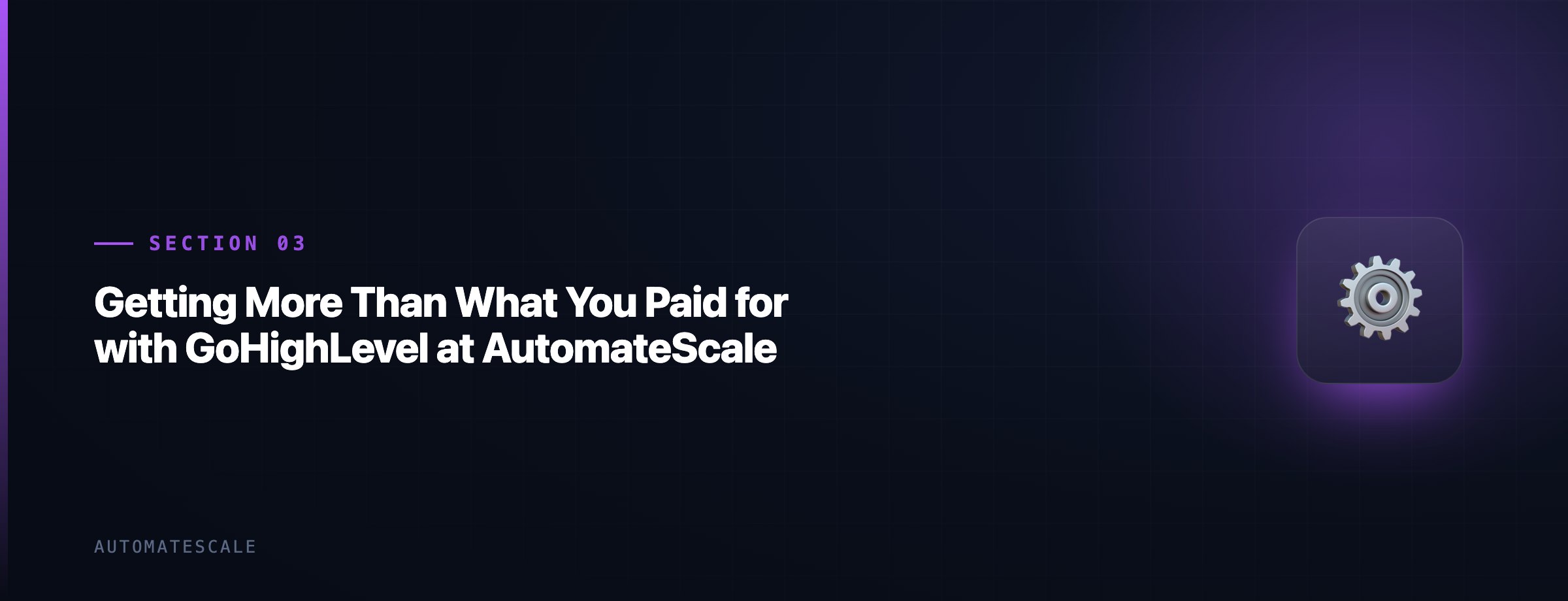 Getting More Than What You Paid for with GoHighLevel at AutomateScale