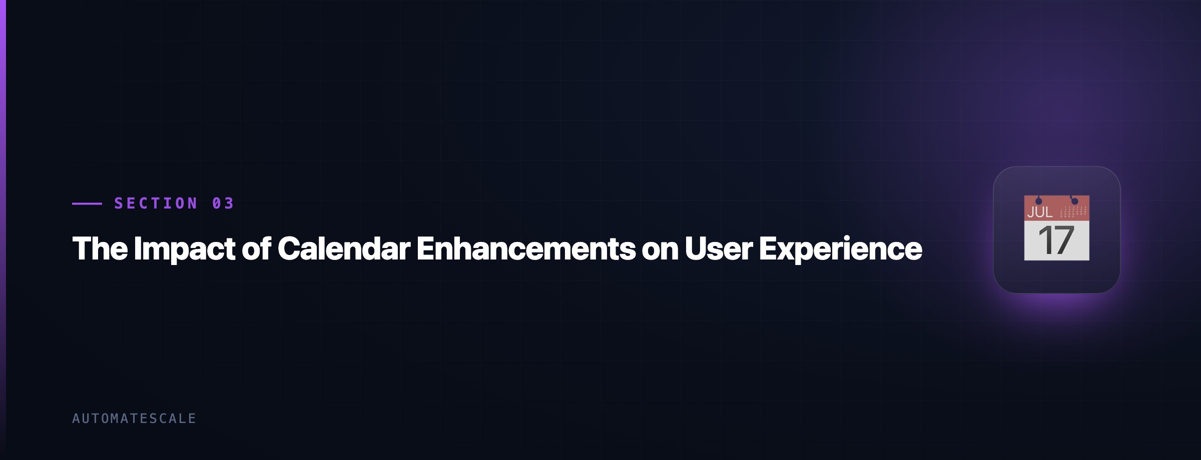 The Impact of Calendar Enhancements on User Experience