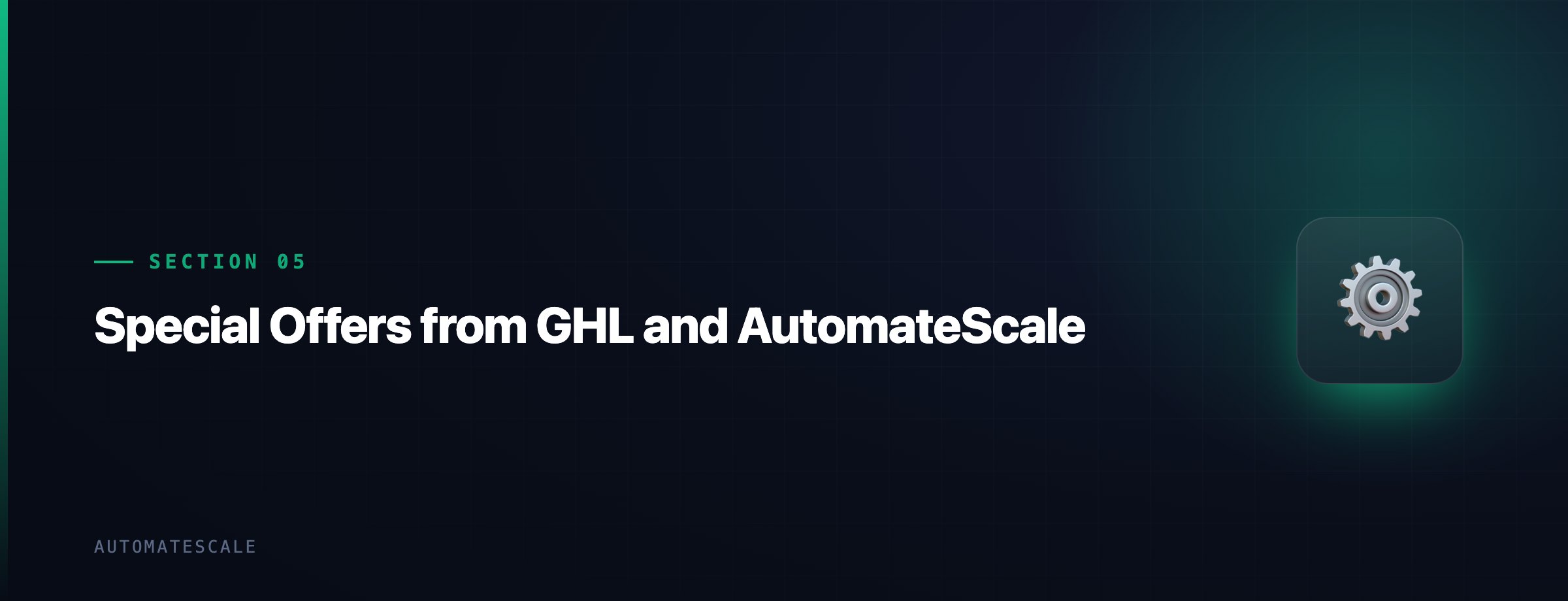 Special Offers from GHL and AutomateScale