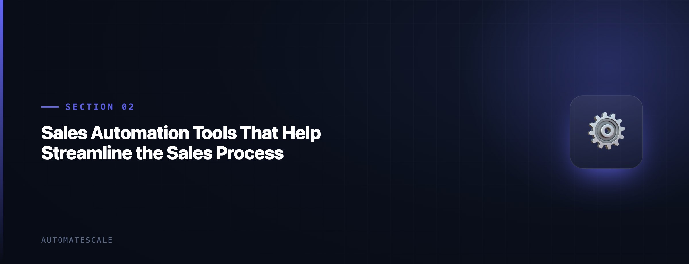 Sales Automation Tools That Help Streamline the Sales Process